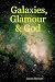 Galaxies, Glamour & God