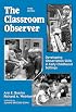 The Classroom Observer: Developing Observation Skills in Early Childhood Settings