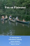 Fun on Flatwater: An Introduction to Adirondack Canoeing