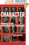 Character: Profiles In Presidential Courage