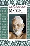 Sabiduria De Ramana Maharshi/ the Wisdom of Ramana Maharshi (Spanish Edition)