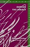 Outside the Subject (Meridian: Crossing Aesthetics)