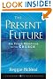 The Present Future...