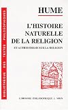 L histoire naturelle de la religion et autres essais sur la religion