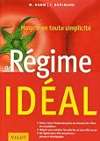 Le R�gime id�al : Maigrir en toute simplicit�