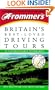 Frommer's Britain's Best-Loved Driving Tours