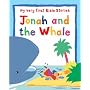 Jonah and the Whale (My Very First Bible Stories) (My Very First Bible Stories)