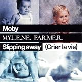 Slipping Away (Crier La Vie) [Remixes 2]