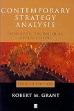 Contemporary Strategy Analysis: Concepts, Techniques, Applications Robert M. Grant