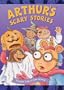 Arthur - Arthur's Scary Stories