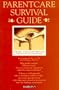 Parentcare Survival Guide: Helping Your Folks Through the Not-So-Golden Years