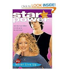 Never Give Up: 3 (Star Power (Simon & Schuster))