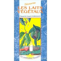 D�couvrez les laits v�g�taux