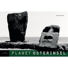 Planet Osterinsel: Bilder einer Reise ans andere Ende der Welt