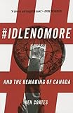 #IdleNoMore: And the Remaking of Canada