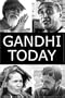 Gandhi Today: The Story of Mahatma Gandhi's Successors