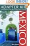Adapter Kit: Mexico: A Traveler's Tools for Living Like a Local