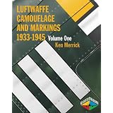 Luftwaffe Camouflage and Markings, 1933-45, Vol. 1