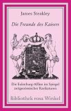 Die Freunde des Kaisers - James Steakley