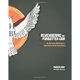 Remembering the Forgotten God: An Interactive Workbook for Individual and Small Group Study