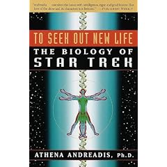 To Seek Out New Life: The Biology of Star Trek