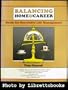 Balancing home & career: Skills for successful life management (The Fifty-Minute series)