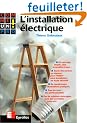 Comme un pro ! : l'installation �lectrique