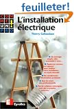 Comme un pro ! : l'installation �lectrique