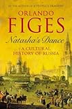 Natasha's dance : a cultural history of Russia