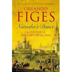 Natasha's Dance: A Cultural History of Russia