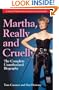 Martha, Really and Cruelly: The Completely Unauthorized Autobiography