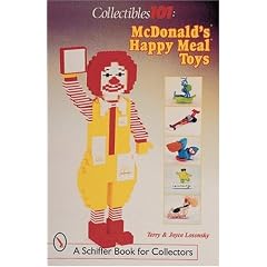 Collectibles 101: McDonald's Happy Meal Toys (A Schiffer book for collectors)