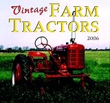 Vintage Farm Tractors 2006 Wall Calendar