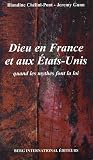 Revue Editeurs Berg International  / Dieu en France et aux Etats-Unis : Quand les mythes font la loi