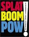 Books : Splat Boom Pow! The Influence of Cartoons in Contemporary Art