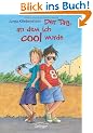 Der Tag, an dem ich cool wurde
