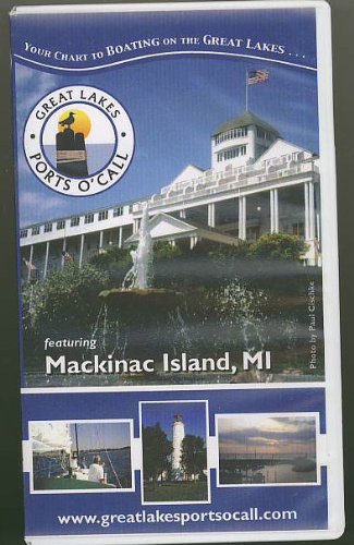 Great Lakes Ports O' Call Featuring Mackinac Island, Michigan