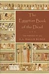 Egyptian Book of the Dead: The Papyrus of Ani