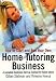 Book How to Start and Run Your Own Home Tutoring Business