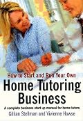 How to Start and Run Your Own Home Tutoring Business
