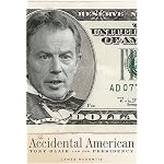 The Accidental American: Tony Blair and the Presidency book cover