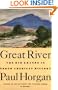 Great River: The Rio Grande in North American History. Vol. 1, Indians and Spain. Vol. 2, Mexico and the United States. 2 vols. in one