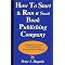 Dinked by Publishers? Then Start Your Own Publishing Company