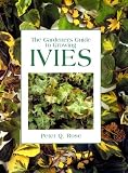 Amazon / Timber Press, Incorporated: The Gardeners Guide to Growing Ivies (Peter Q. Rose)