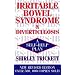 Irritable Bowel Syndrome and Diverticulosis: A Self-help Plan