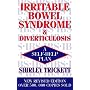 Irritable Bowel Syndrome and Diverticulosis: A Self-help Plan