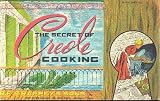 The Secret Of Creole Cooking