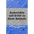 Escherichia Coli O157 in Farm Animals by C. S. Stewart and H. J. Flint