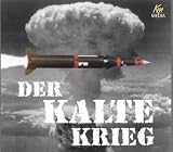 Der Kalte Krieg. 3 CDs