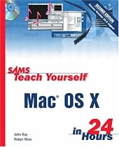 Sams Teach Yourself MAC OS X in 24 Hours (Sams Teach Yourself in 24 Hours)